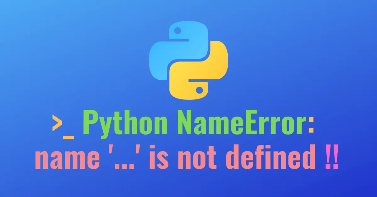 Python Error Name Is Not Defined Let S Fix It Codefather