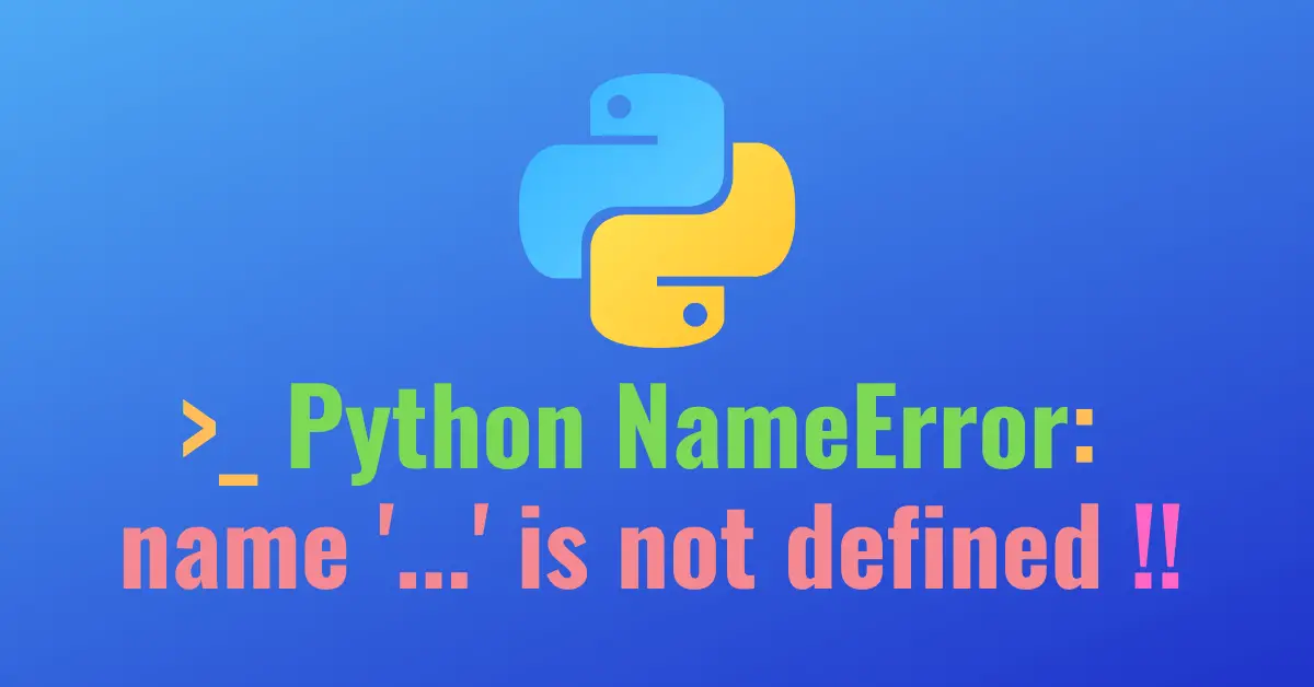 python-error-name-is-not-defined-let-s-fix-it-codefather