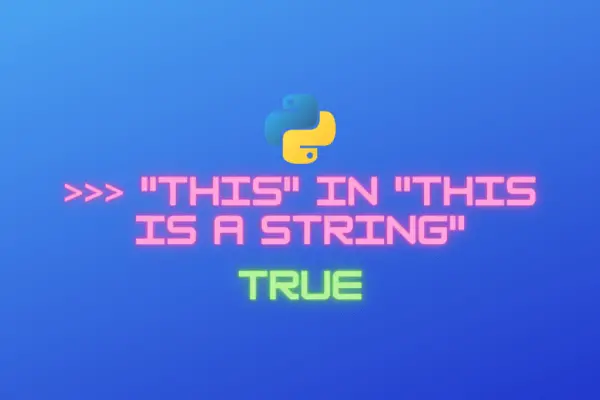 how-to-check-if-a-python-string-contains-a-substring-codefather