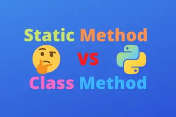 Difference between Static Method and Class Method in Python