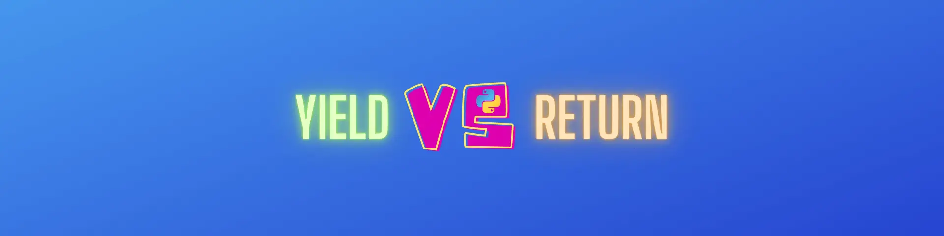 Python yield vs return