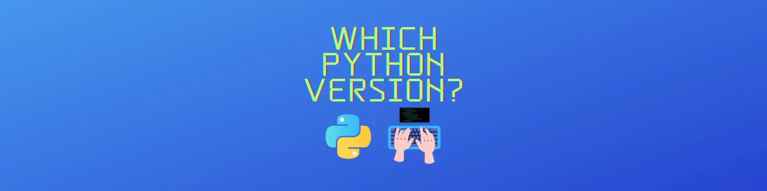 which-python-version-is-best-codefathertech