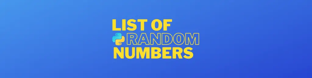 how-to-create-a-list-of-random-numbers-in-python-codefathertech