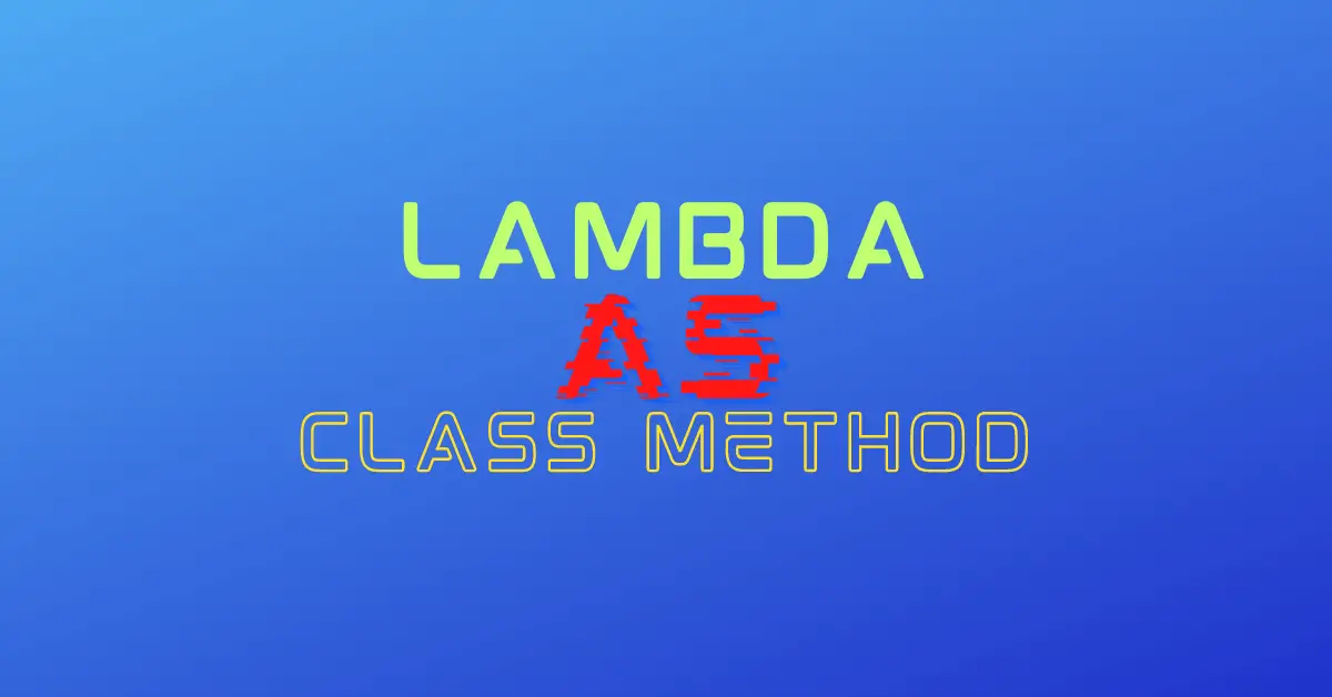 Python: Using a Lambda as a Class Method