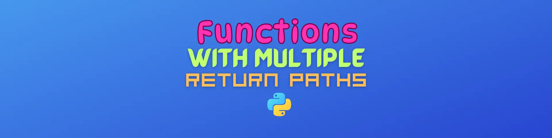 Python functions with multiple return paths