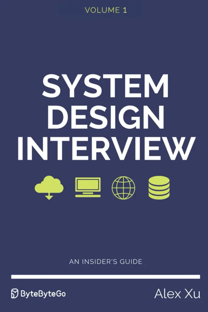 System Design Interview – An Insider’s Guide